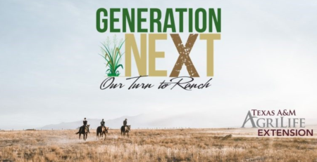 3 people riding horses on a prairie with the text "Generation Next: Our Turn to Ranch" and the Texas A&M Agrilife Extension logo